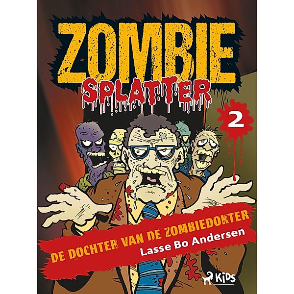 De dochter van de zombiedokter / Zombie Splatter Bd.2, Lasse Bo Andersen