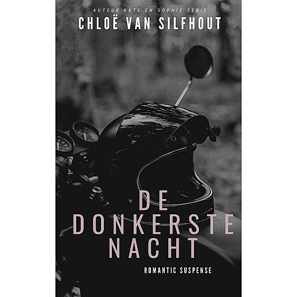 De donkerste nacht (Kate en Sophie, #1) / Kate en Sophie, Chloë van Silfhout