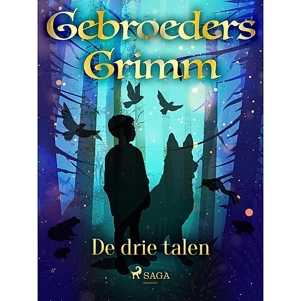 De drie talen / Grimm's sprookjes Bd.65, de Gebroeders Grimm