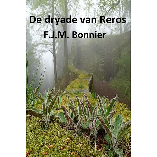 De dryade van Reros, Frans Bonnier