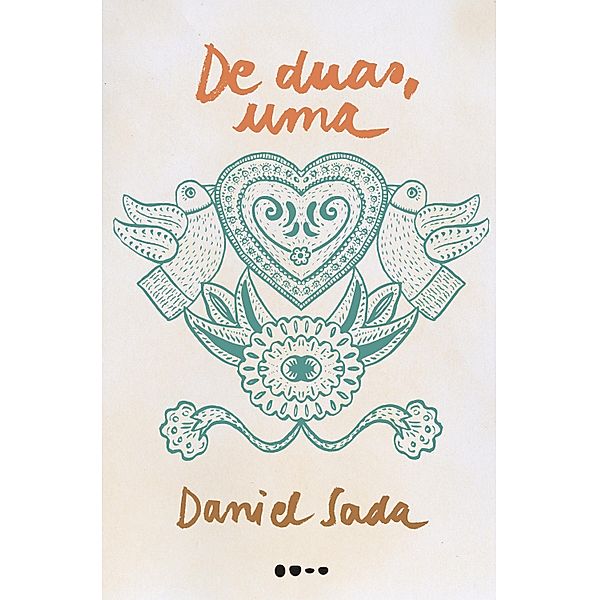 De duas, uma, Daniel Sada