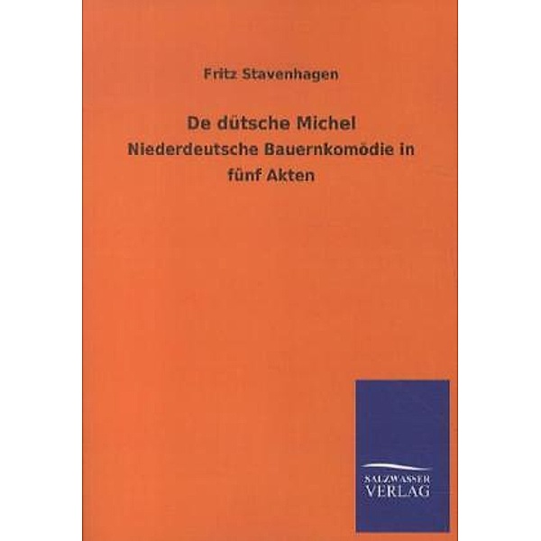 De dütsche Michel, Fritz Stavenhagen