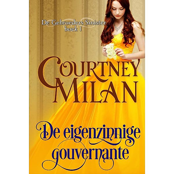 De eigenzinnige gouvernante, Courtney Milan