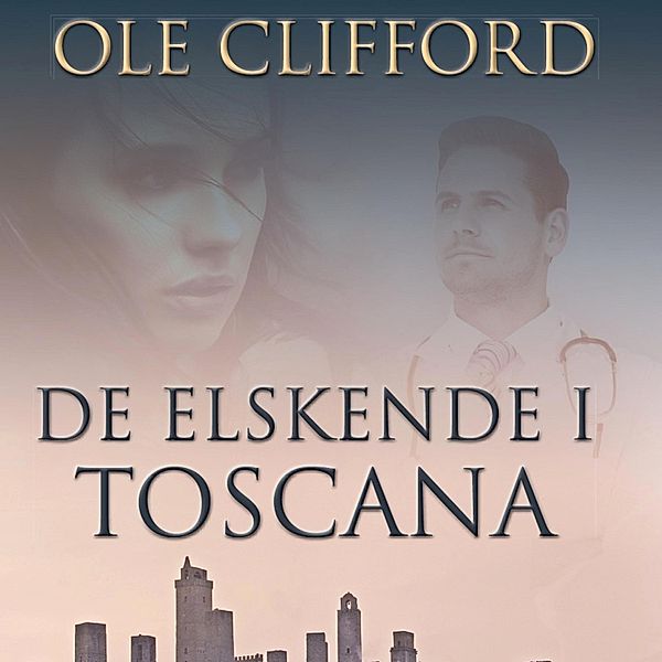 De elskende i Toscana (uforkortet), Ole Clifford