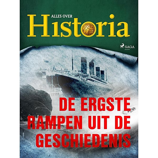 De ergste rampen uit de geschiedenis / De keerpunten van de geschiedenis Bd.22, Alles Over Historia