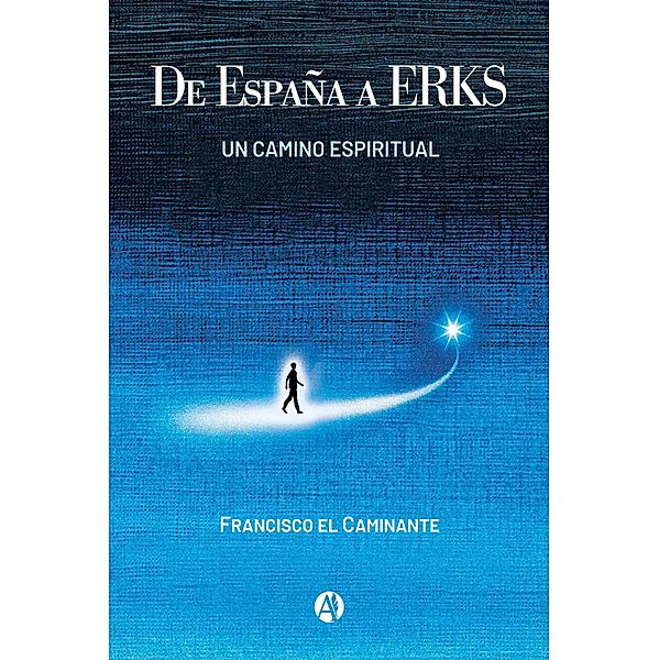 De España a ERKS, Francisco el Caminante