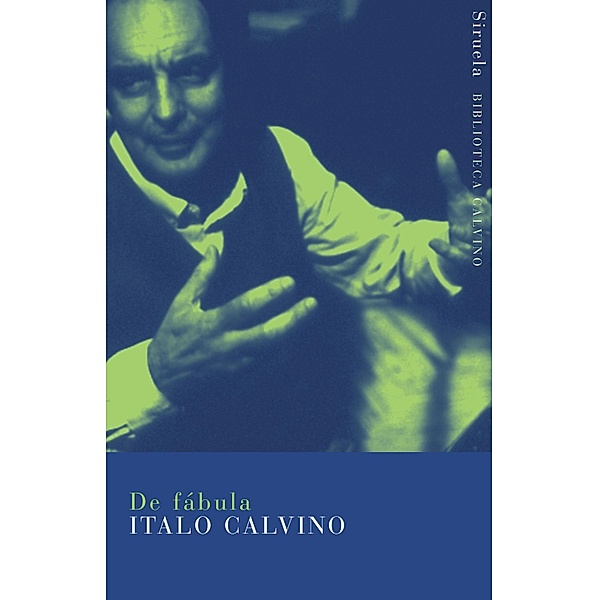De fábula / Biblioteca Italo Calvino Bd.1, Italo Calvino