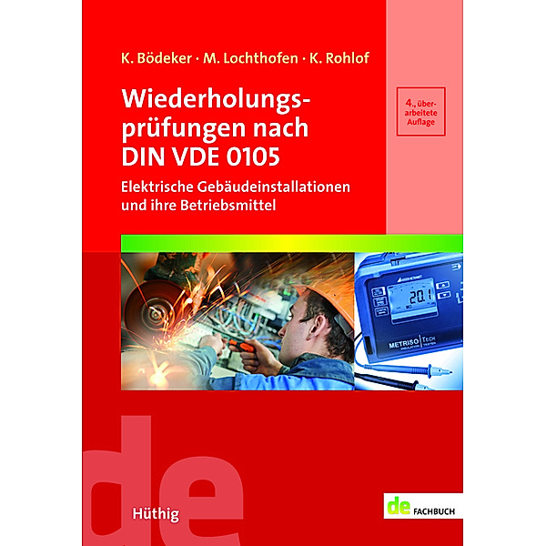 de-Fachbuch / Wiederholungsprüfungen nach DIN VDE 0105, Klaus Bödeker, Michael Lochthofen, Kirsten Rohlof