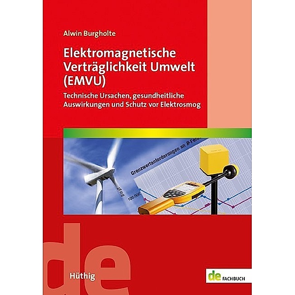 de-Fachwissen / Elektromagnetische Verträglichkeit Umwelt (EMVU), Alwin Burgholte