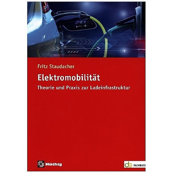 de-Fachwissen / Elektromobilität, Fritz Staudacher