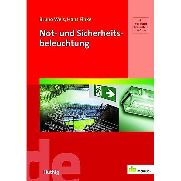 de-Fachwissen / Not- und Sicherheitsbeleuchtung, Bruno Weis, Hans Finke