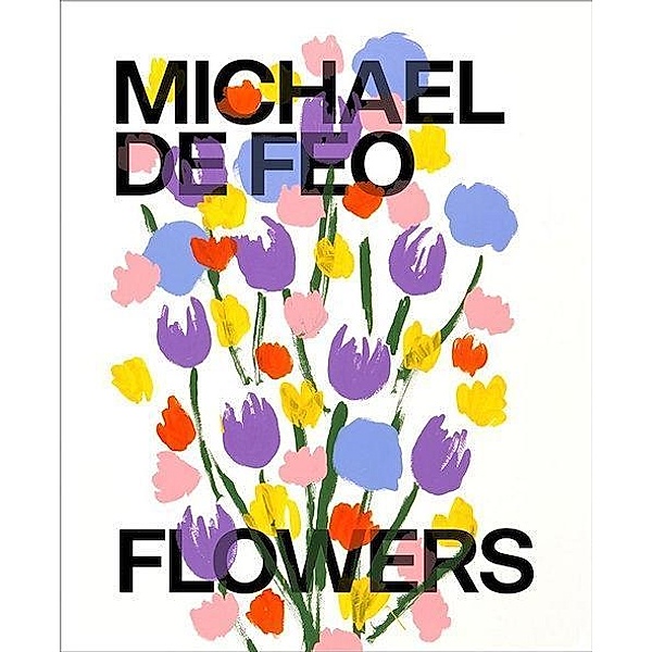 De Feo, M: Flowers, Michael De Feo