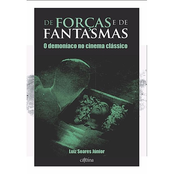 De forças e de fantasmas, Luiz Soares Júnior