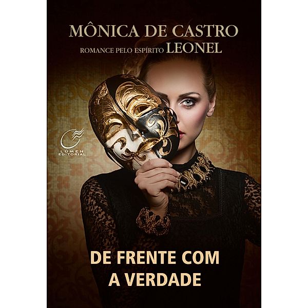 De frente com a verdade, Mônica de Castro, Leonel