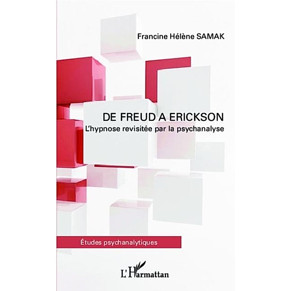 De Freud a Erickson / Hors-collection, Francine Helene Samak