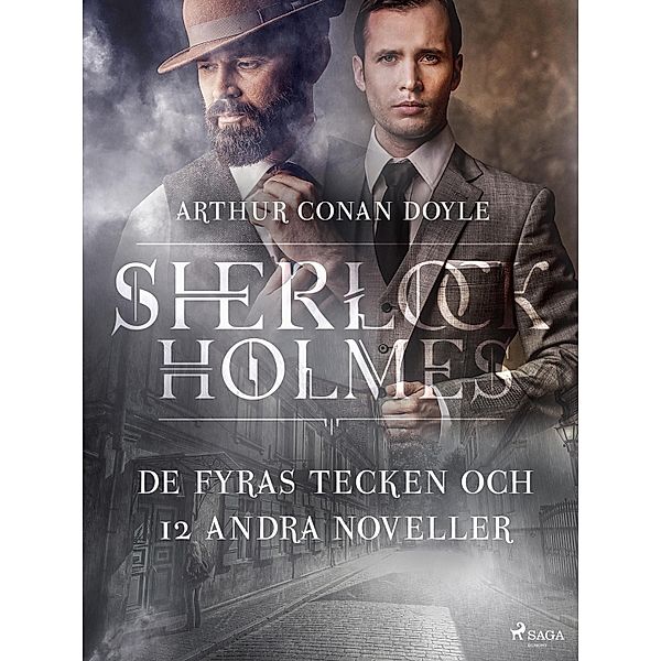 De fyras tecken och 12 andra noveller / Sherlock Holmes Bd.4, Arthur Conan Doyle