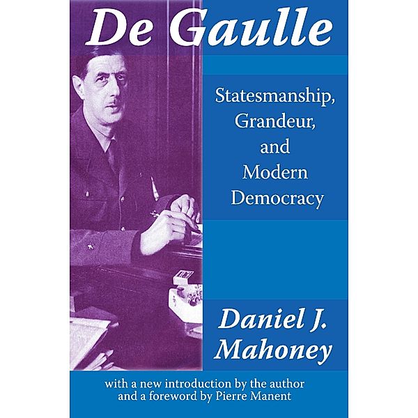 De Gaulle, Daniel Mahoney