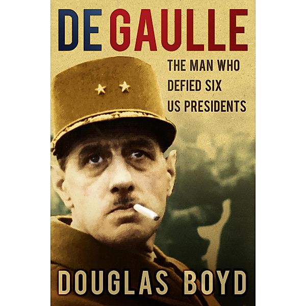 De Gaulle, Douglas Boyd