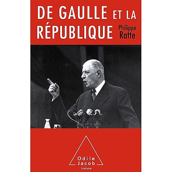 De Gaulle et la Republique, Ratte Philippe Ratte