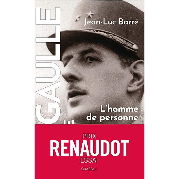 De Gaulle, une vie / Document français, Jean-Luc Barré