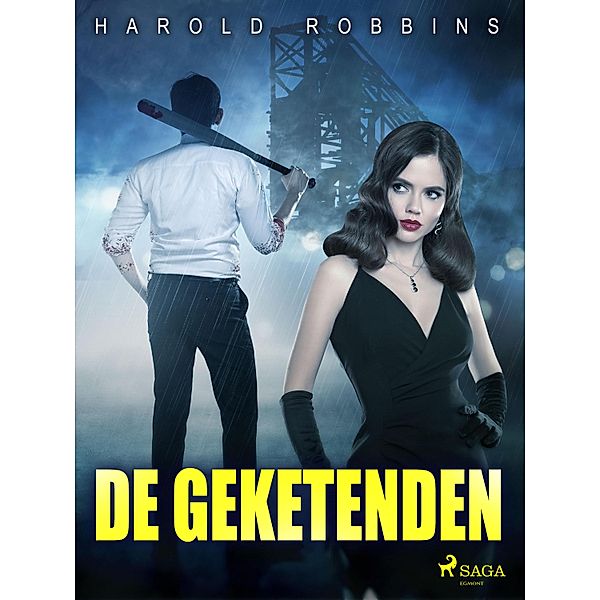 De geketenden, Harold Robbins