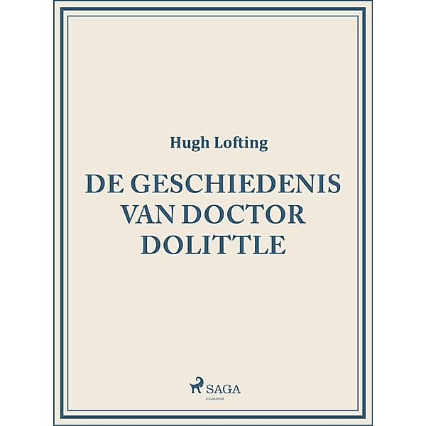 De geschiedenis van doctor Dolittle / World Classics, Hugh Lofting