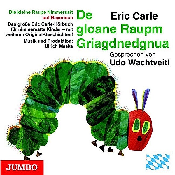 De gloane Raupm Griagdnedgnua,Audio-CD, Eric Carle