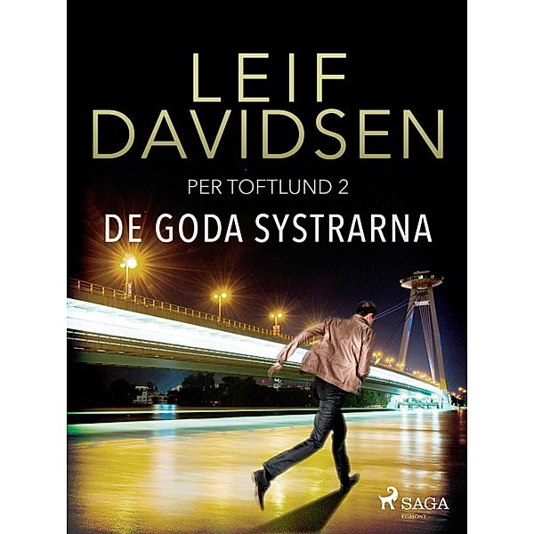 De goda systrarna / Per Toftlund Bd.2, Leif Davidsen