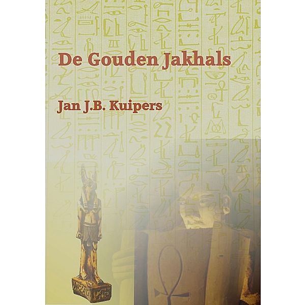 De gouden jakhals / Jan J.B. Kuipers, Jan J. B. Kuipers