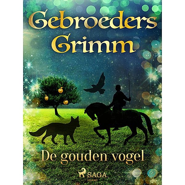 De gouden vogel / Grimm's sprookjes Bd.23, de Gebroeders Grimm