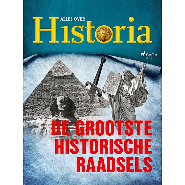 De grootste historische raadsels / De grootste mysteries van de geschiedenis Bd.10, Alles Over Historia