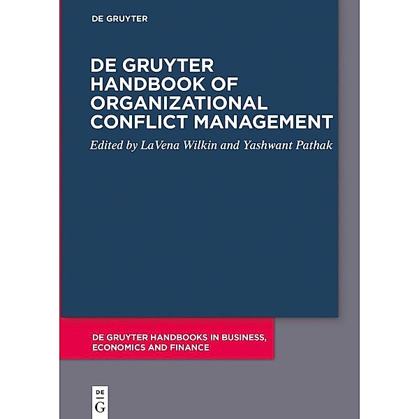 De Gruyter Handbook of Organizational Conflict Management / De Gruyter Handbooks in Business, Economics and Finance
