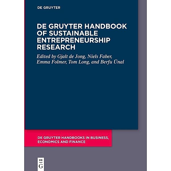 De Gruyter Handbooks in Business, Economics and Finance / De Gruyter Handbook of Sustainable Entrepreneurship Research