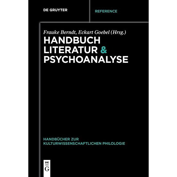 De Gruyter Handbuch / Handbuch Literatur & Psychoanalyse