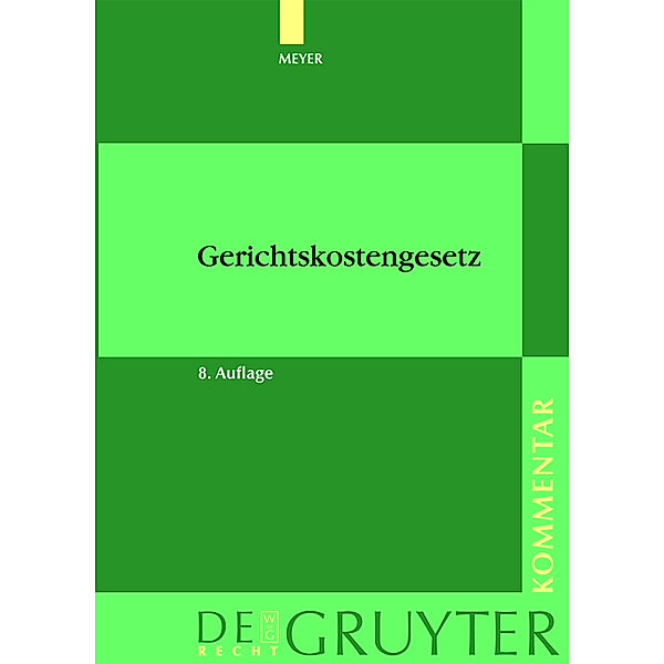 De Gruyter Kommentar / Gerichtskostengesetz (GKG), Dieter Meyer