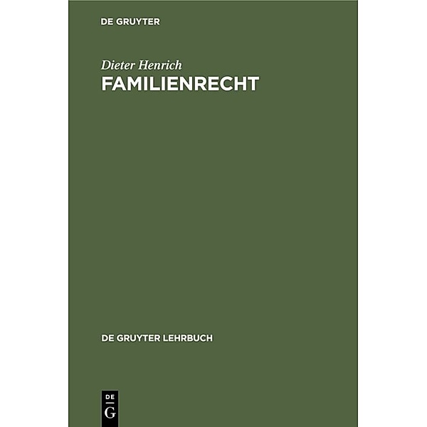 De Gruyter Lehrbuch / Familienrecht, Dieter Henrich