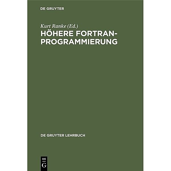 De Gruyter Lehrbuch / Höhere FORTRAN-Programmierung, Harald Siebert