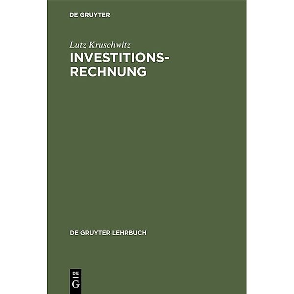De Gruyter Lehrbuch / Investitionsrechnung, Lutz Kruschwitz
