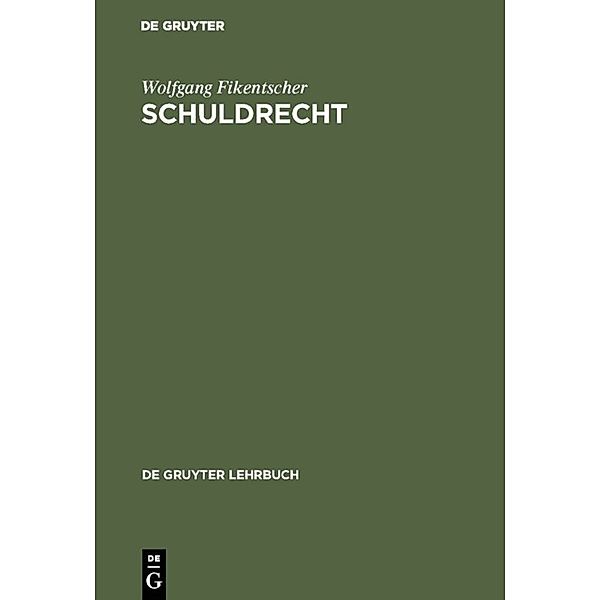 De Gruyter Lehrbuch / Schuldrecht, Wolfgang Fikentscher
