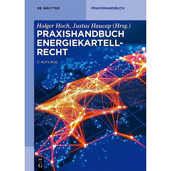 De Gruyter Praxishandbuch / Praxishandbuch Energiekartellrecht