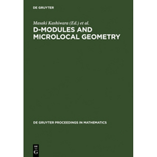 De Gruyter Proceedings in Mathematics / D-Modules and Microlocal Geometry