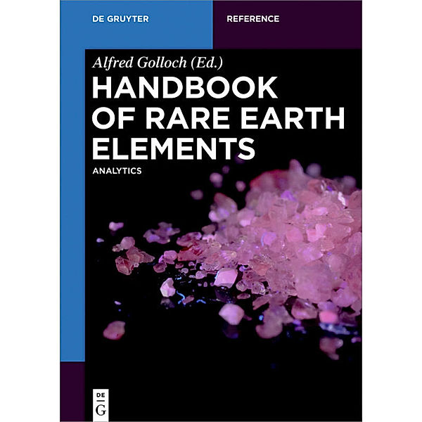 De Gruyter Reference / Handbook of Rare Earth Elements