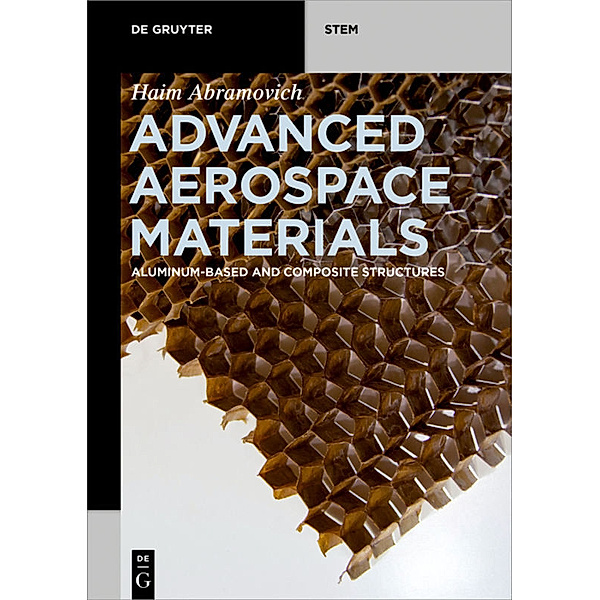 De Gruyter STEM / Advanced Aerospace Materials, Haim Abramovich