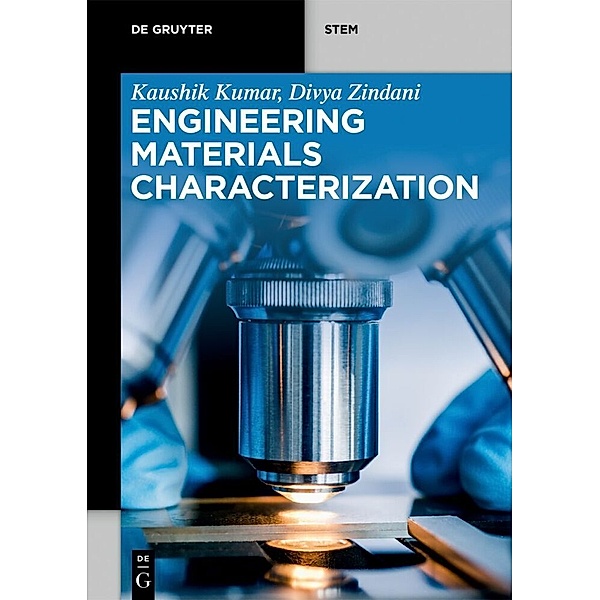 De Gruyter STEM / Engineering Materials Characterization, Kaushik Kumar, Divya Zindani