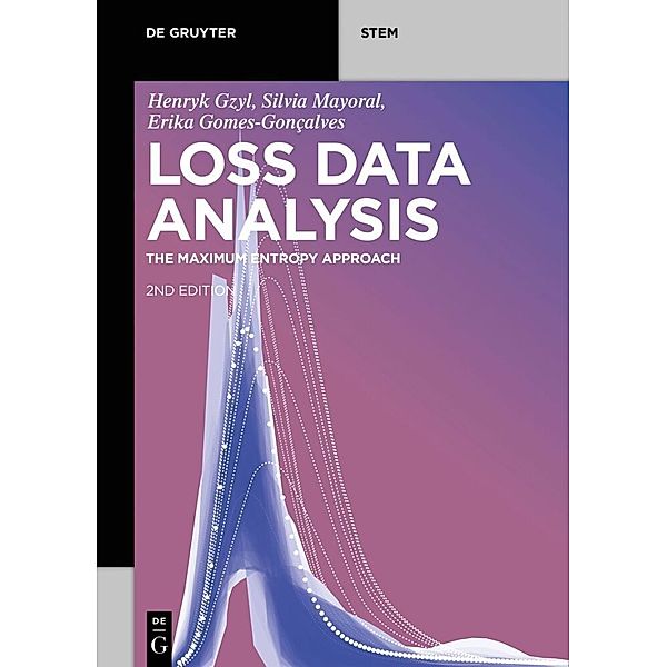 De Gruyter STEM / Loss Data Analysis, Henryk Gzyl, Silvia Mayoral, Erika Gomes-Gonçalves