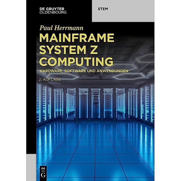 De Gruyter STEM / Mainframe System z Computing, Paul Herrmann
