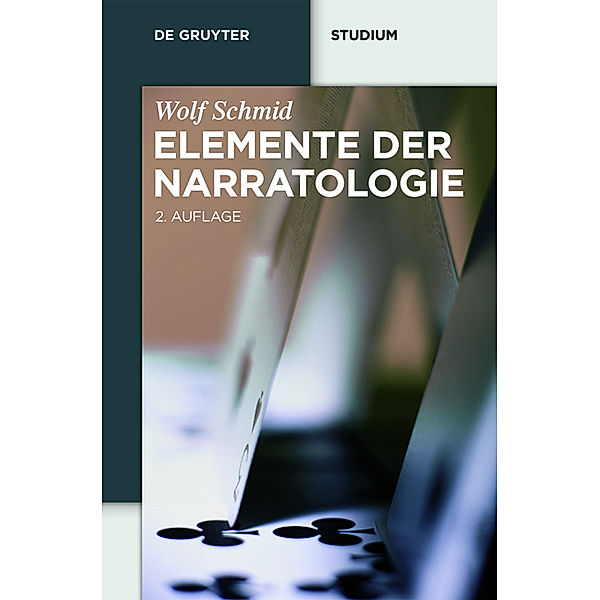 De Gruyter Studienbuch / Elemente der Narratologie, Wolf Schmid