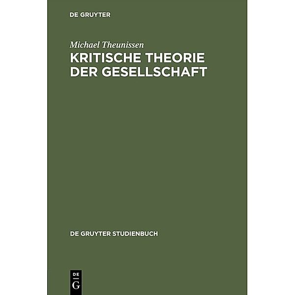 De Gruyter Studienbuch / Kritische Theorie der Gesellschaft, Michael Theunissen