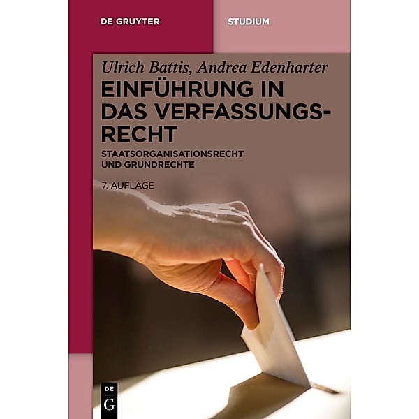 De Gruyter Studium / Einführung in das Verfassungsrecht, Ulrich Battis, Andrea Edenharter