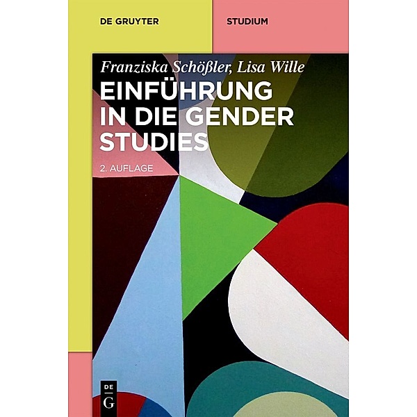 De Gruyter Studium / Einführung in die Gender Studies, Franziska Schößler, Lisa Wille